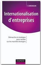 Couverture du livre « Internationalisation d'entreprises » de Eliane Karsaklian aux éditions Dunod