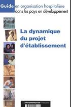 Couverture du livre « Élaborer et mettre en oeuvre un projet d'établissement dans les pays en développement » de  aux éditions Documentation Francaise