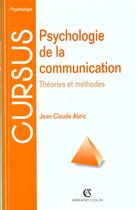 Couverture du livre « Psychologie de la communication » de Abric aux éditions Armand Colin