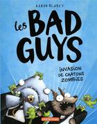Couverture du livre « Les Bad Guys Tome 4 : invasion de chatons zombies » de Aaron Blabey aux éditions Casterman