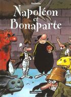 Couverture du livre « Napoleon et bonaparte » de Rochette aux éditions Casterman