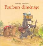 Couverture du livre « Foufours demenage » de Stehr Frederic / Ste aux éditions Ecole Des Loisirs