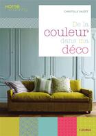 Couverture du livre « De la couleur dans ma déco » de Christelle Sauzet aux éditions Fleurus