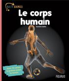 Couverture du livre « Le corps humain ; avec 12 cartes à gratter pour te tester » de Damien Vallot aux éditions Fleurus