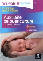 Couverture du livre « Réussite concours ; auxiliaire de puériculture ; concours d'entrée 2017 » de Valerie Beal aux éditions Foucher