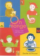 Couverture du livre « On mange ! » de Lola Gavarry aux éditions Desclee De Brouwer