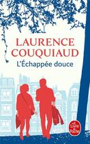 Couverture du livre « L'échappée douce » de Laurence Couquiaud aux éditions Le Livre De Poche