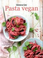 Couverture du livre « Pasta vegan » de Clemence Catz aux éditions Solar