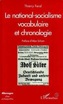 Couverture du livre « Le National-Socialisme : Vocabulaire et Chronologie » de Feral Thierry aux éditions Editions L'harmattan