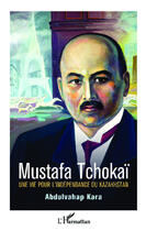 Couverture du livre « Mustafa Tchokaï ; une vie pour l'indépendance du Kazakhstan » de Abdulvahap Kara aux éditions Editions L'harmattan