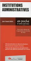 Couverture du livre « Institutions administratives (édition 2021/2022) » de Jean-Claude Zarka aux éditions Gualino