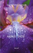 Couverture du livre « Haikus d'ete - illustrations, couleur » de Corinne Falbet-Desmoulin aux éditions Books On Demand