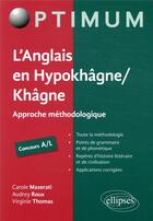 Couverture du livre « L'anglais en hypokhagne/khagne concours a/l - approche methodologique » de Maserati/Roux/Thomas aux éditions Ellipses Marketing
