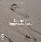Couverture du livre « Éternelle impermanence » de Sylvie Sabourin aux éditions Societe Des Ecrivains