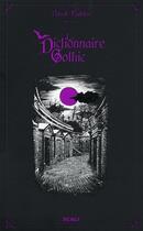 Couverture du livre « Le dictionnaire gothic » de Patrick Eudeline aux éditions Scali