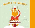 Couverture du livre « Noëlle la gazelle » de Julie Mercier et Pierre Crooks aux éditions Balivernes