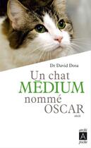 Couverture du livre « Un chat médium nommé Oscar » de David Dosa aux éditions Archipoche