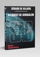Couverture du livre « SAS Tome 9 : A l'Ouest de Jérusalem » de Gerard De Villiers aux éditions Sas