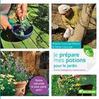 Couverture du livre « Je prépare mes potions pour le jardin » de Serge Lapouge et Brigitte Lapouge aux éditions Terre Vivante