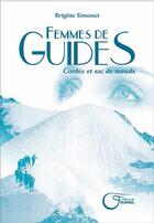Couverture du livre « Femmes de guides » de Brigitte Simonet aux éditions Fournel