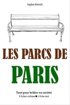 Couverture du livre « Les Parcs de Paris » de Sophie Favrolt aux éditions Editions Du Cenacle