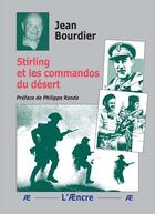 Couverture du livre « Stirling et les commandos du désert » de Jean Bourdier Jean Bourdier aux éditions Aencre