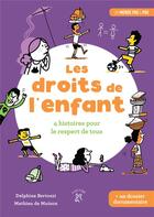 Couverture du livre « Droits de l'enfant ; 4 histoires pour le respect de tous » de Mathieu De Muizon et Delphine Bertozzi aux éditions A Dos D'ane