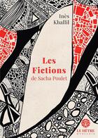 Couverture du livre « Les fictions de Sacha Poulet » de Ines Khallil aux éditions Hetre Myriadis