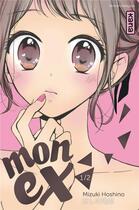 Couverture du livre « Mon ex Tome 1 » de Mizuki Hoshino aux éditions Kana