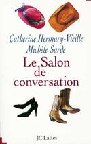 Couverture du livre « Le salon de conversation » de Hermary-Vieille C. aux éditions Lattes