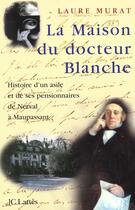 Couverture du livre « La maison du docteur blanche » de Laure Murat aux éditions Lattes