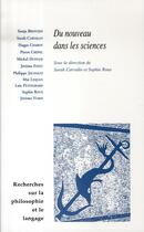 Couverture du livre « Recherches sur la philosophie et le langage n. 24 ; du nouveau dans les sciences » de  aux éditions Vrin