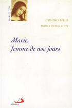 Couverture du livre « Marie, femme de nos jours » de Tonino Bello aux éditions Mediaspaul