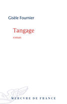 Couverture du livre « Tangage » de Gisele Fournier aux éditions Mercure De France