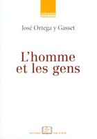 Couverture du livre « L'homme et les gens » de Jose Ortega Y Gasset aux éditions Editions Rue D'ulm