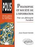 Couverture du livre « Philosophie et societe de l'information » de Chirollet J-C. aux éditions Ellipses