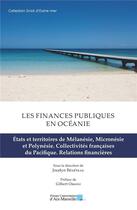 Couverture du livre « Les finances publiques en Océanie Tome 2 » de Jocelyn Bénéteau aux éditions Pu D'aix Marseille