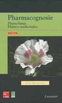 Couverture du livre « Pharmacognosie ; phytochimie ; plantes médicinales (4e édition) » de Jean Bruneton aux éditions Eminter