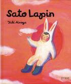 Couverture du livre « Sato lapin » de Yuki Ainoya aux éditions Syros