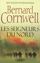 Couverture du livre « Les seigneurs du Nord » de Bernard Cornwell aux éditions Michel Lafon