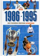 Couverture du livre « Né en 1976, 1986,1995 ; mes premières émotions sportives » de Denis Chaumier aux éditions Hugo Sport