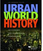 Couverture du livre « Urban world history » de Luc-Normand Tellier aux éditions Pu De Quebec