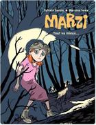 Couverture du livre « Marzi Tome 6 : tout va mieux... » de Marzena Sowa et Sylvain Savoia aux éditions Dupuis