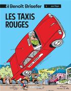 Couverture du livre « Benoît Brisefer Tome 1 : les taxis rouges » de Peyo aux éditions Lombard