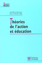 Couverture du livre « Theories de l'action & education » de Baudouin aux éditions De Boeck