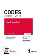 Couverture du livre « Code annoté ; droit familial (édition 2019) » de Jean-Louis Renchon et Vinciane Rosenau aux éditions Larcier