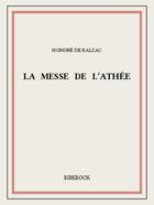 Couverture du livre « La messe de l'athée » de Honoré De Balzac aux éditions Bibebook