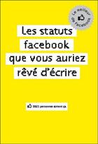 Couverture du livre « Les statuts Facebook que vous auriez rêvé d'écrire ; le meilleur de facebook » de Frederic Davidovits aux éditions Michalon