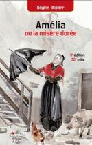 Couverture du livre « Amélia ou la misère dorée » de Regine Boisier aux éditions La Fontaine De Siloe