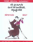 Couverture du livre « Kit de survie dans les banlieues espagnoles » de Nestor Ponce et Degast aux éditions Editions Du Temps